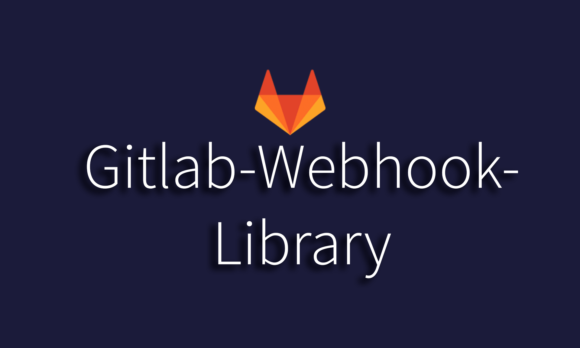 Gitlab-Webhook-Library